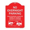 Signmission No Overnight Parking Unauthorized Vehicles Towed, Red & White Alum Sign, 18" x 24", RW-1824-23829 A-DES-RW-1824-23829
